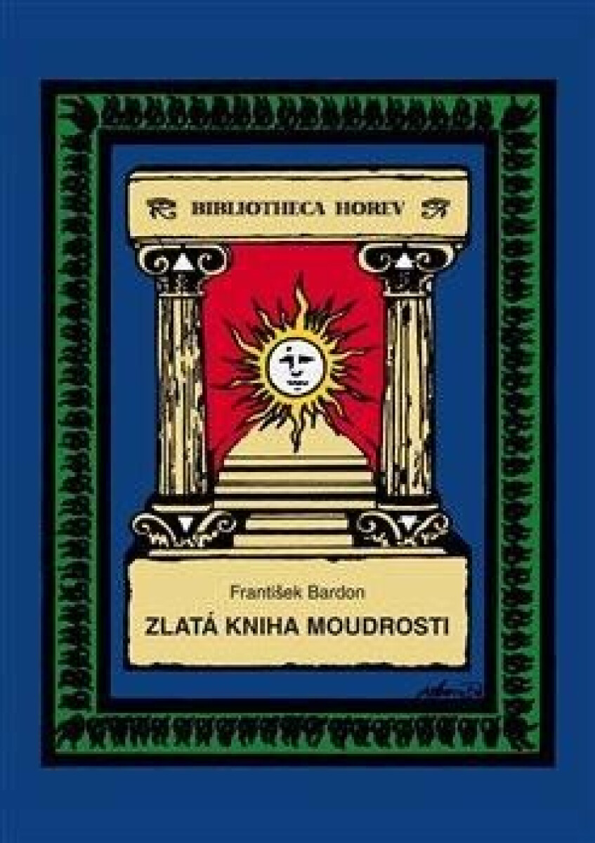 Zlatá kniha moudrosti - František Bardon