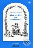 Zlaté perličky pre dobré detičky