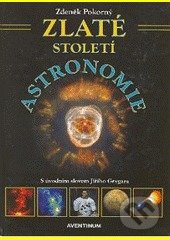 Zlaté století astronomie