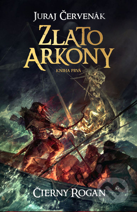 Zlato Arkony (Kniha prvá)