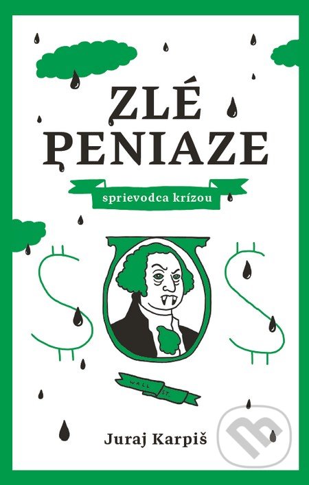 Zlé peniaze (Sprievodca krízou)