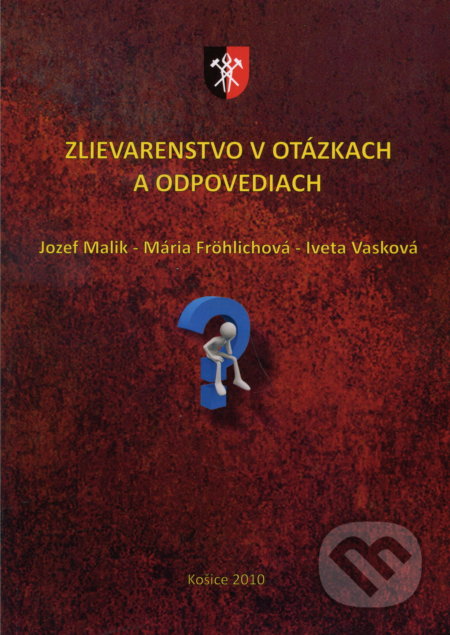 Zlievarenstvo v otázkach a odpovediach