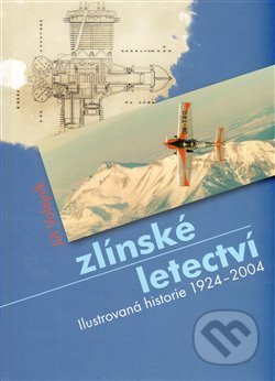 Zlínské letectví (lustrovaná historie 1924