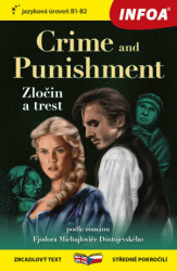 Crime and Punishment / Zločin a trest (zrcadlový text středně pokročilí, jazyková úroveň B1-B2) - kniha z kategorie Beletrie