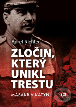 Zločin, který unikl trestu (Masakr v Katyni)