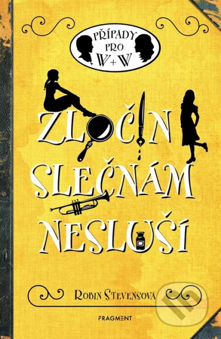 Zločin slečnám nesluší (Případy pro W + W)