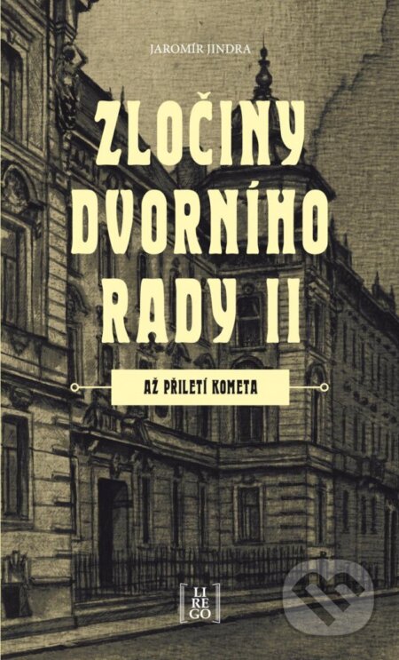 Zločiny dvorního rady II. (Až přiletí kometa)