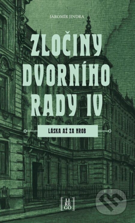 Zločiny dvorního rady IV. (Láska až za hrob)
