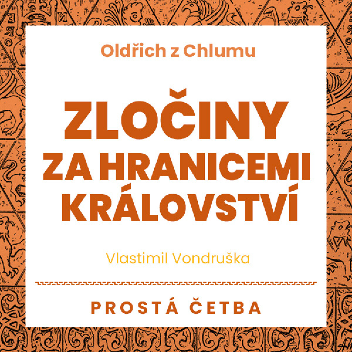 Zločiny za hranicemi království - Vlastimil Vondruška - audiokniha