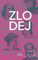Zlodej - Arpád Soltész