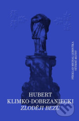 Zloději bezu - Hubert Klimko-Dobrzaniecki