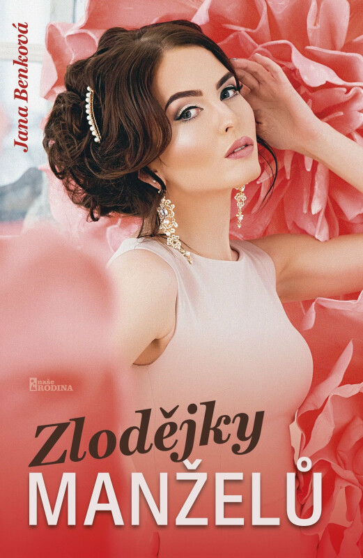 Zlodějky manželů - Jana Benková