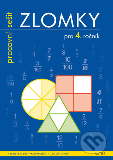 Zlomky (Pracovní sešit pro 4. ročník ZŠ)