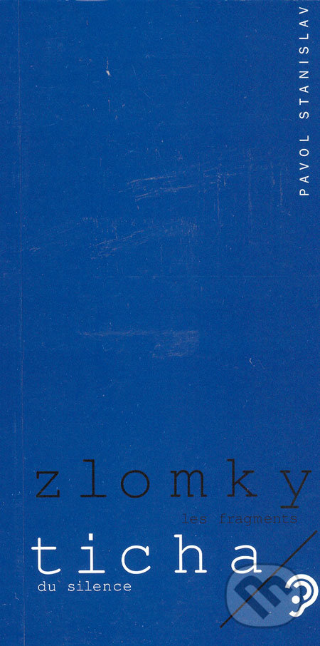 Zlomky ticha (Les fragments du silence)
