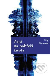 Zlost na pobřeží života