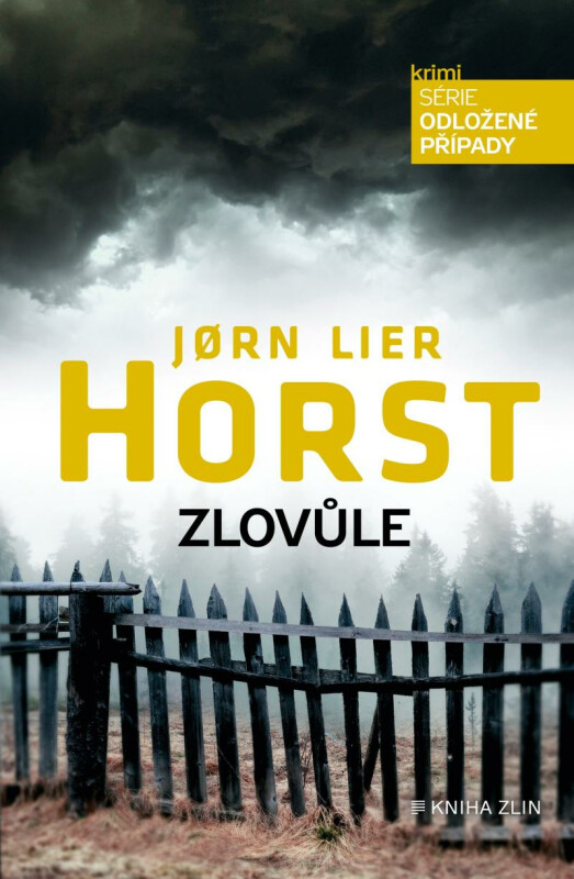 Zlovůle - Jørn Lier Horst