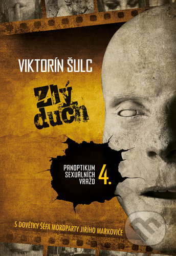 Zlý duch (Panoptikum sexuálních vražd 4.)