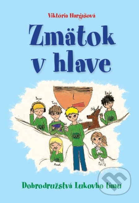 Zmätok v hlave (Dobrodružstvá Lukovho tímu)