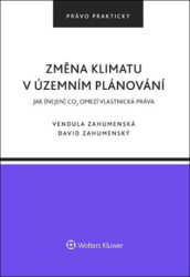 Změna klimatu v územním plánování (Jak (nejen) CO2 omezí vlastnická práva) - kniha z kategorie Humanitní a společenské vědy