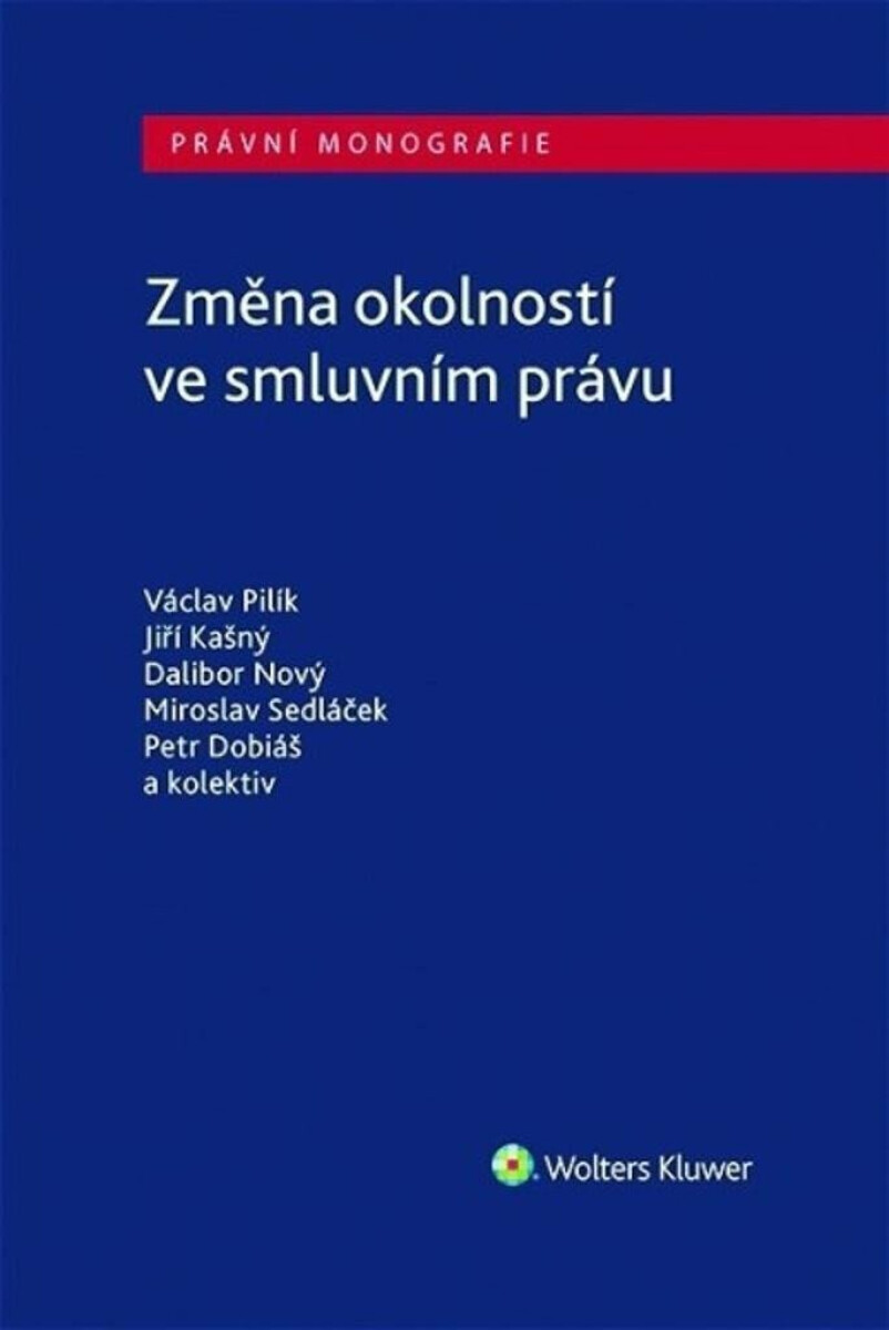Změna okolností ve smluvním právu - Václav Pilík