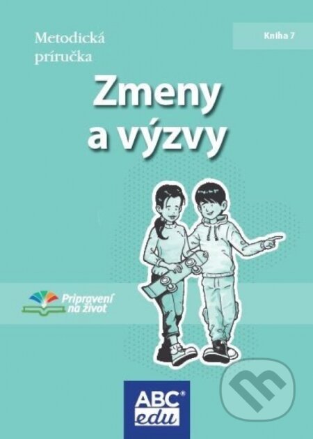 Zmeny a výzvy - Metodická príručka