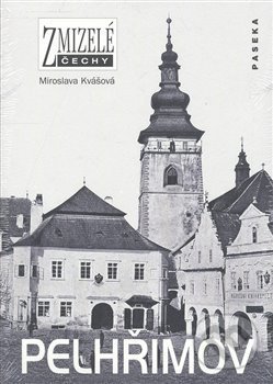 Zmizelé Čechy-Pelhřimov (Zmizelé Čechy)