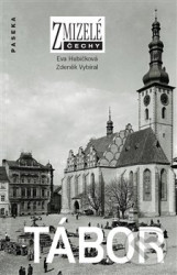Zmizelé Čechy -Tábor