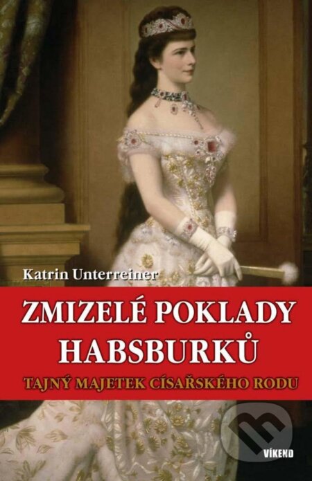 Zmizelé poklady Habsburků (Tajný majetek)