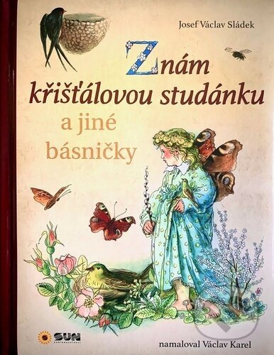 Znám křišťálovou studánku (a jiné básničky)