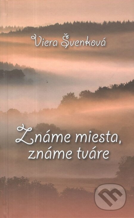 Známe miesta, známe tváre