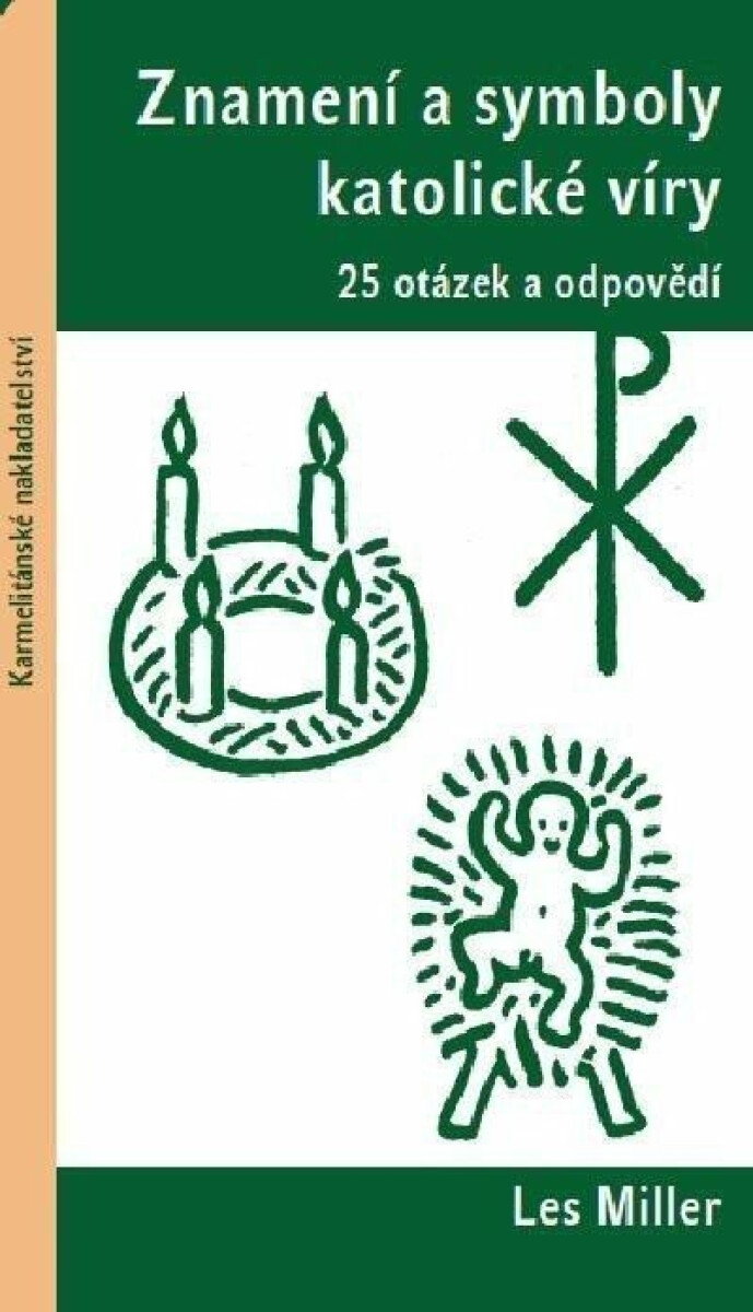 Znamení a symboly katolické víry - Les Miller