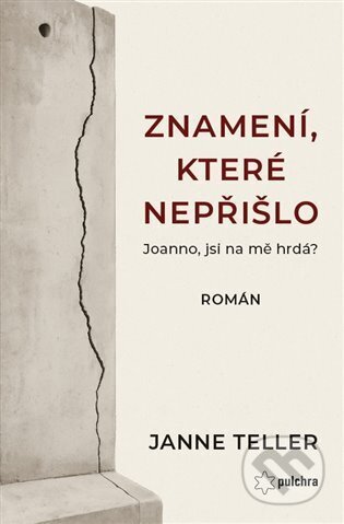 Znamení, které nepřišlo (Joanno, jsi na mě hrdá?)