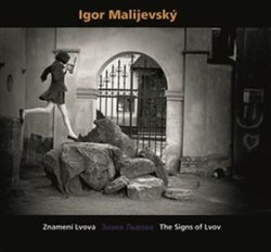 Igor Malijevský (Znamení Lvova - Znaky Lvova - The Signs of Lvov)