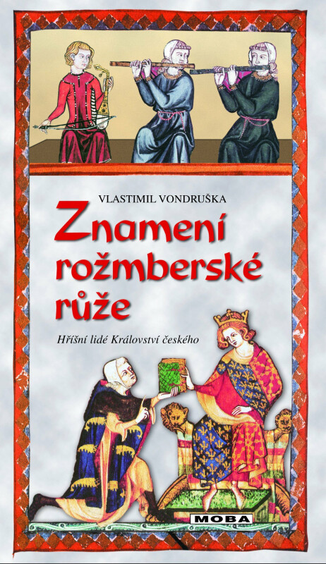 Znamení rožmberské růže - Vlastimil Vondruška
