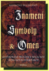 Znamení, symboly a omen (Ilustrovaný průvodce magickou a duchovní symbolikou) - kniha z kategorie Náboženská literatura