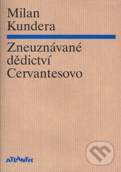 Zneuznávané dědictví Cervantesovo