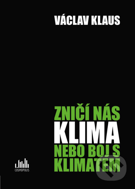 Zničí nás klima nebo boj s klimatem