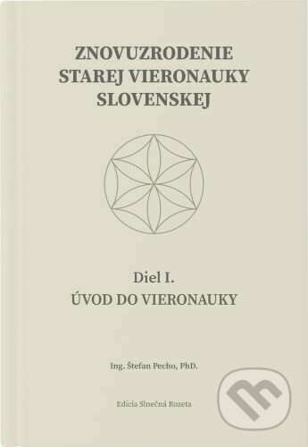 Znovuzrodenie Starej vieronauky slovenskej - Úvod do vieronauky