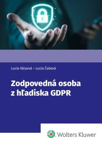 Zodpovedná osoba z hľadiska GDPR - Lucia Váryová, Lucia Čabová