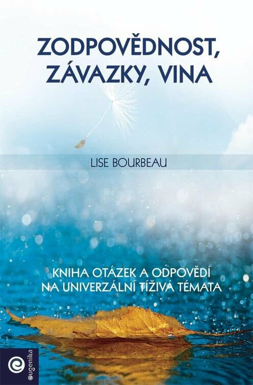 Zodpovědnost, závazky, vina - Lise Bourbeau