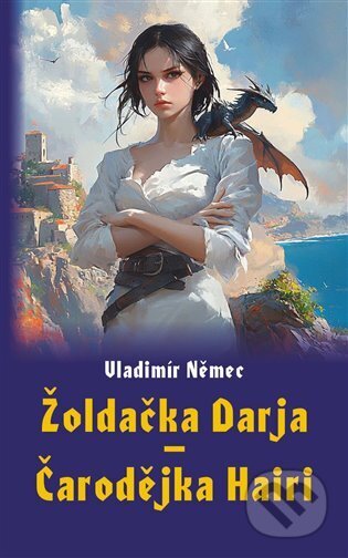 Žoldačka Darja - Čarodějka Hairi