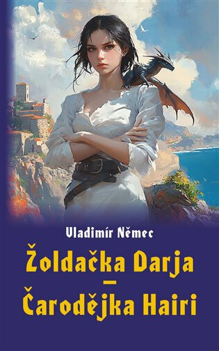Žoldačka Darja – Čarodějka Hairi - Vladimír Němec