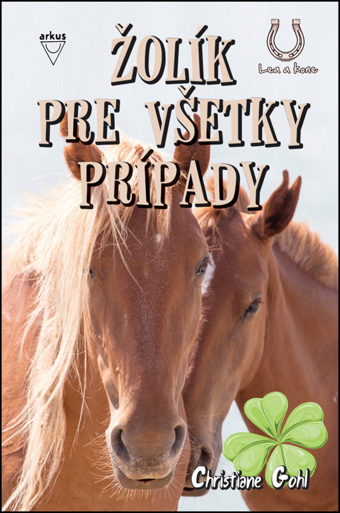 Žolík pre všetky prípady (Lea a kone 5. diel)
