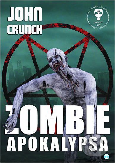 Zombie apokalypsa (Prokletý Svět)