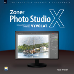 Zoner Photo Studio X: Úpravy fotografií v modulu Vyvolat - kniha z kategorie Škola fotografie