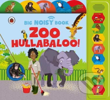 Zoo Hullabaloo! Ladybird Big Noisy Book