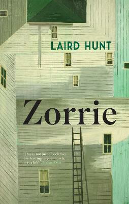 Zorrie - Laird Hunt