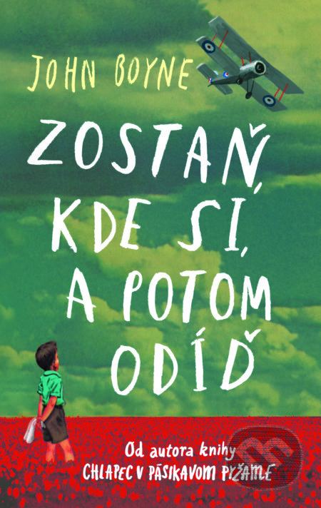 Zostaň, kde si, a potom odíď