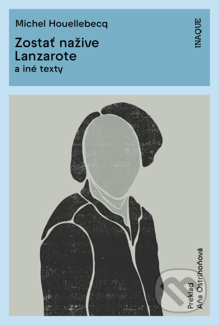 Zostať nažive / Lanzarote (a iné texty)