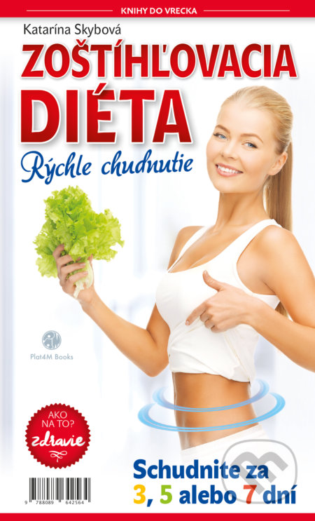Zoštíhľovacia diéta (Rýchle chudnutie)